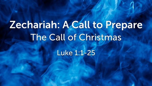 Zechariah: A Call to Prepare