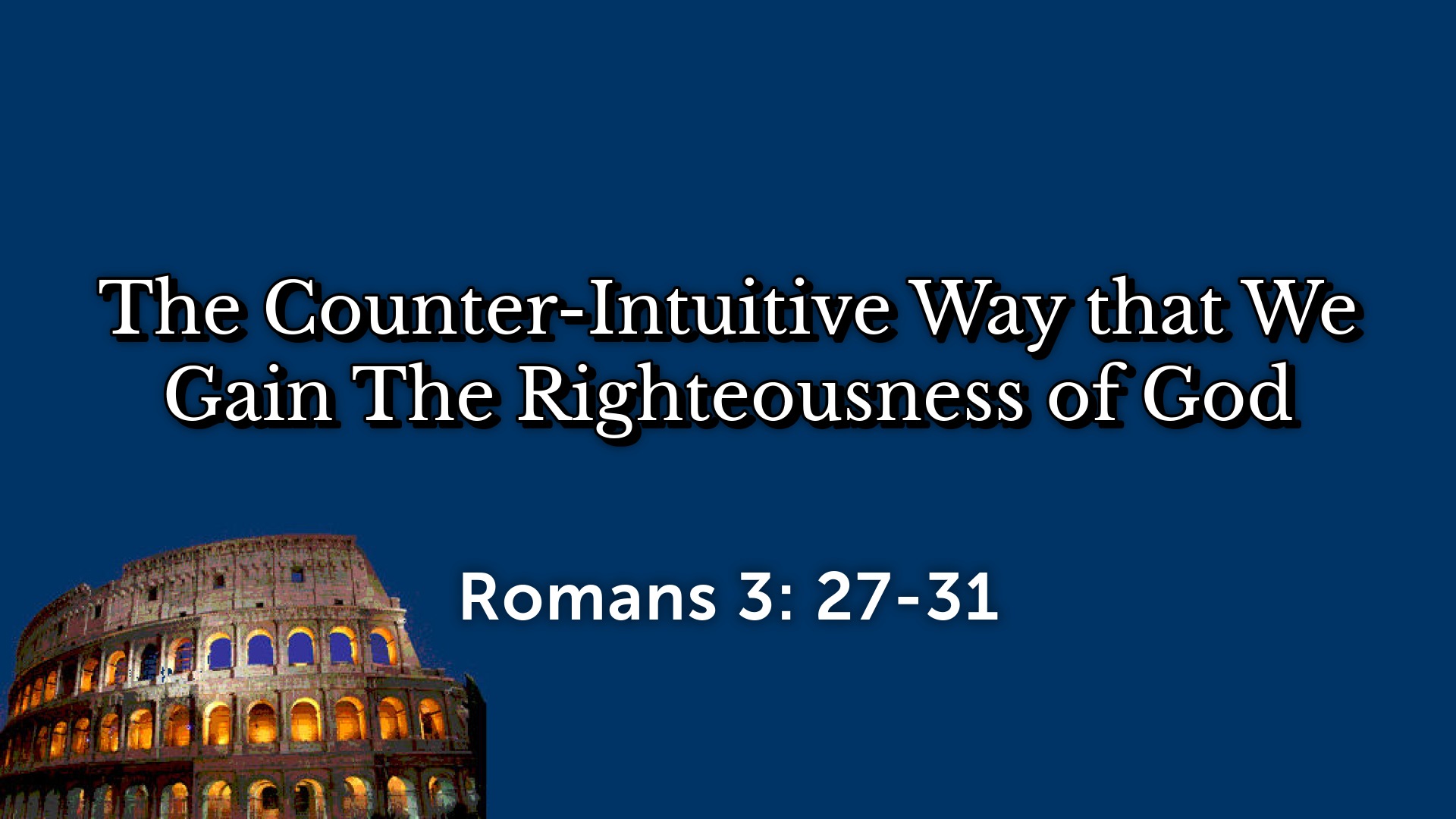 The CounterIntuitive Way That We Gain The Righteousness of God Logos