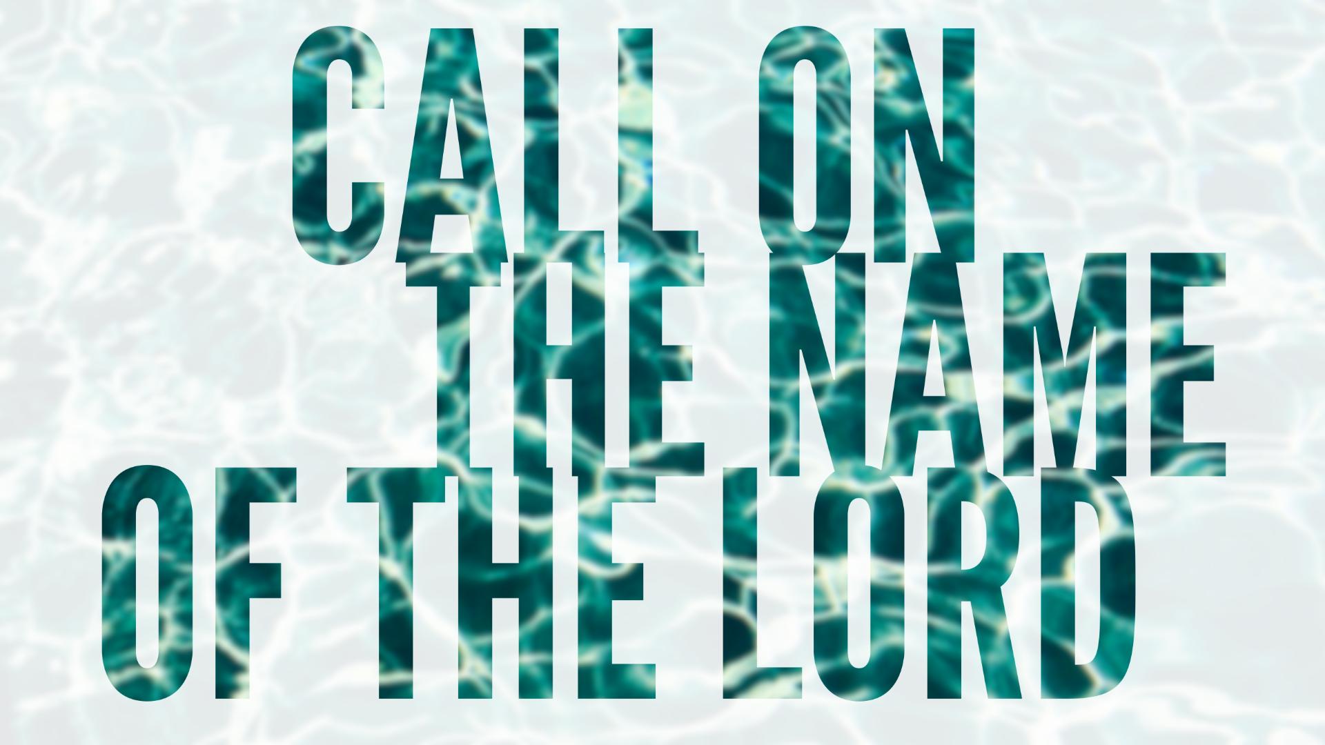 Call on the Name of the Lord - Logos Sermons