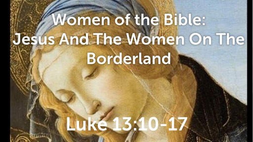 Jesus & The Women On The Borderand
