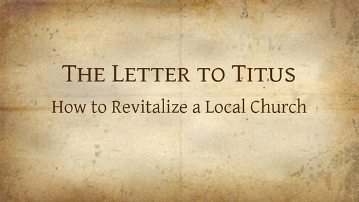 The Letter to Titus- Part 2
