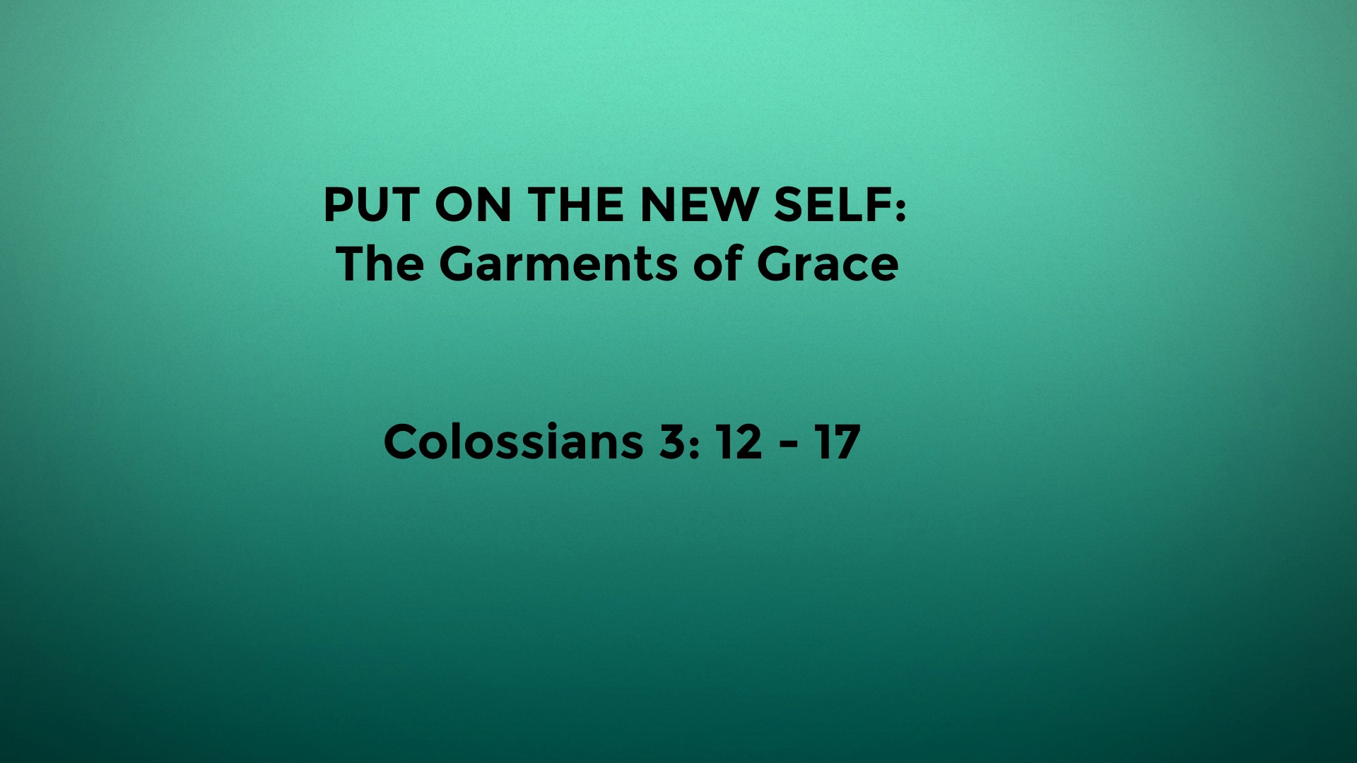 Put On The New Self Logos Sermons Put on the new self logos sermons