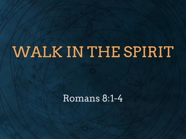 Walk in the Spirit