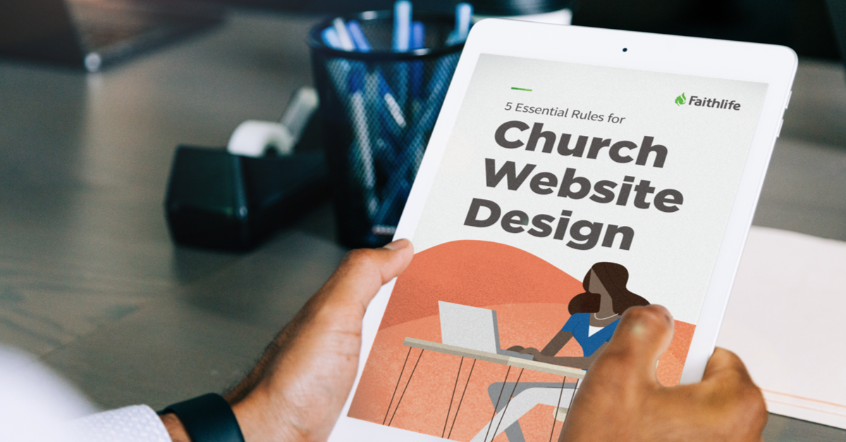 5 Essential Rules for Church Website Design | Faithlife Sites