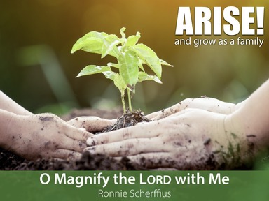 O Magnify the Lord with Me