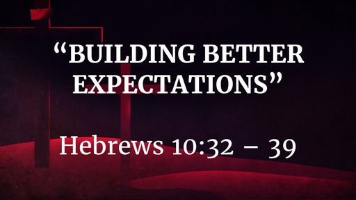 March 1 - Building Better Expectations