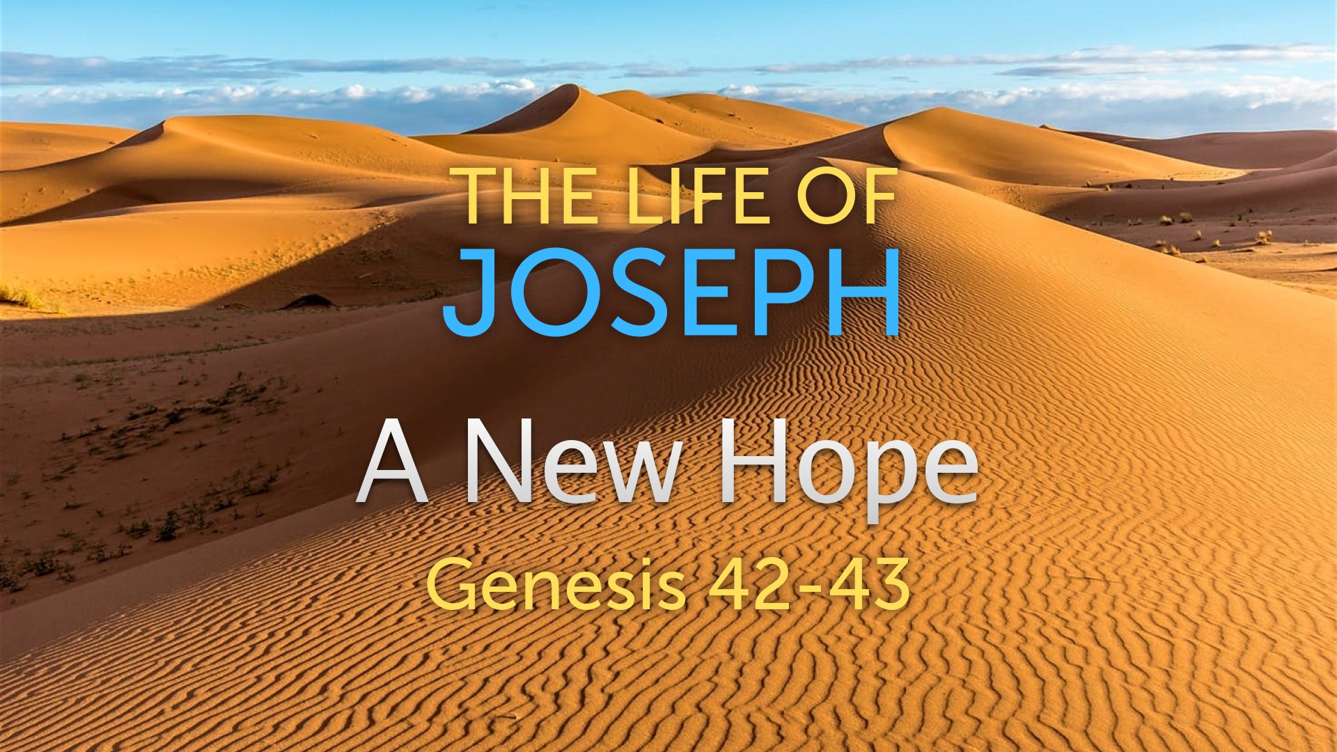 a-new-hope-genesis-42-43-luke-rosenberger-logos-sermons