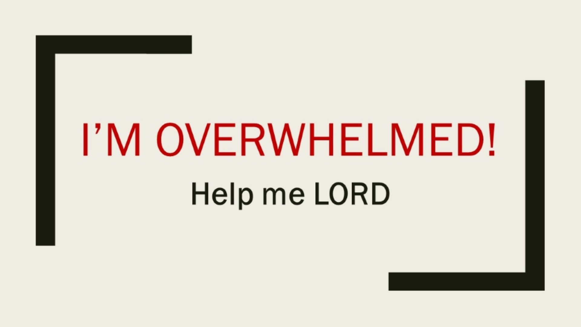 i-m-overwhelmed-logos-sermons