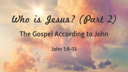 Who is Jesus? (Part 2)