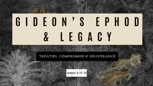 Gideon's Ephod & Death