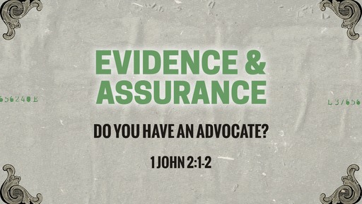 Do you have an advocate? 