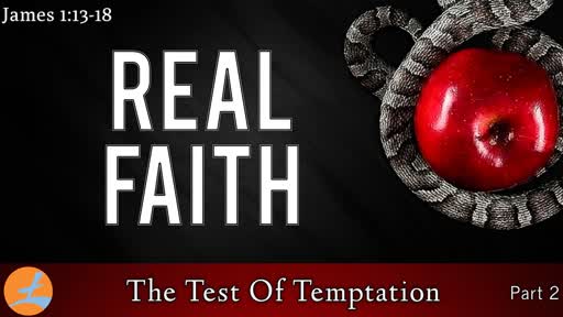 The Test Of Temptation (Part 2 of 2)