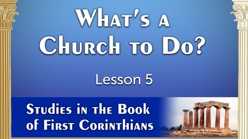 2020-03-01 SS (TM) - 1 Corinthians: #7-Lesson 5
