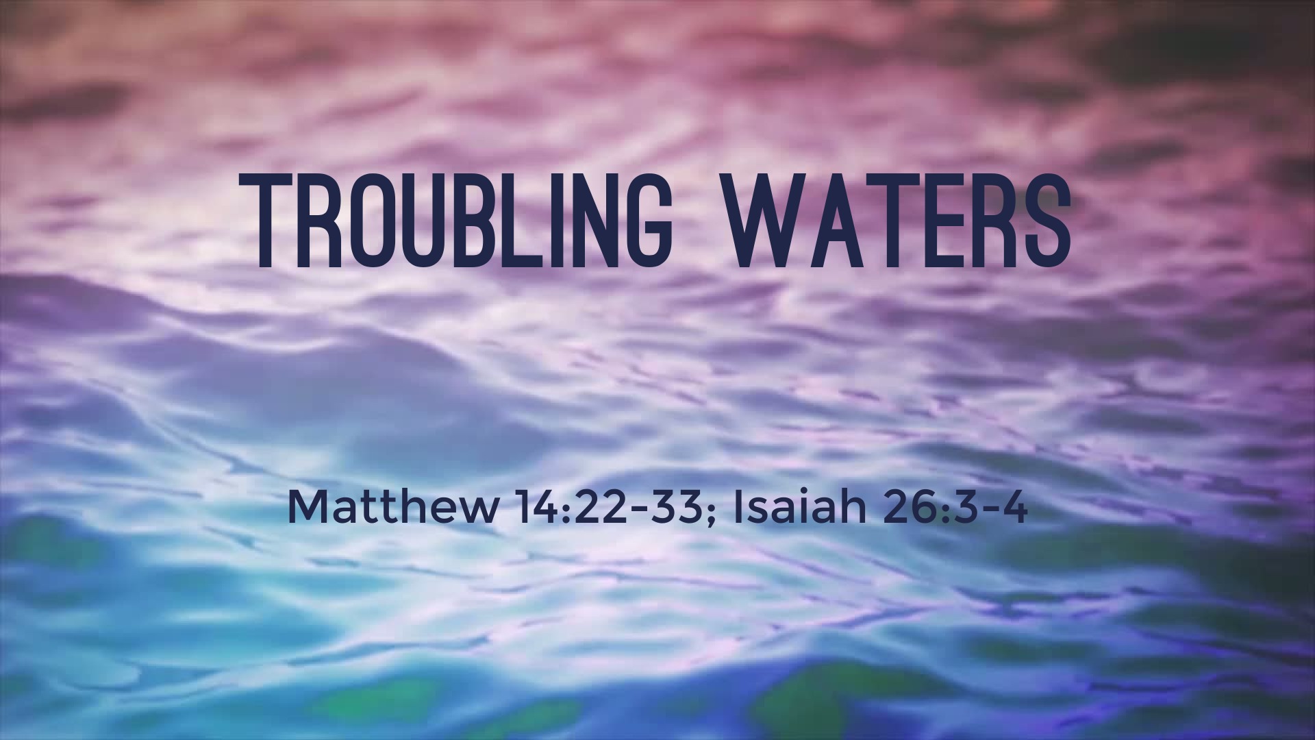 troubling-waters-faithlife-sermons