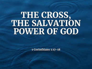 2020.03.08A The Cross, the Salvation  Power of God