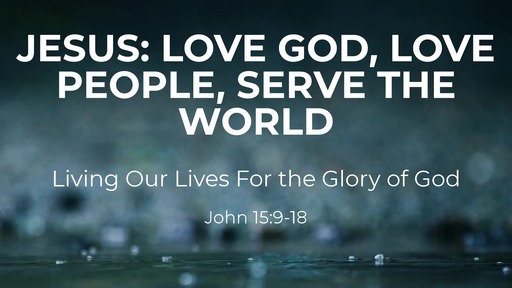 Jesus: Living Our Lives For the Glory of God
