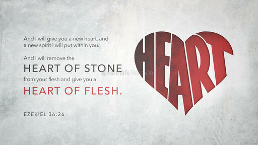 Is Yours a Heart of Flesh, or a Heart of Stone? Are You Born Again?
