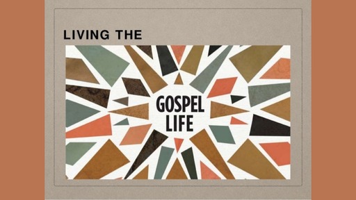 Living the Gospel Life