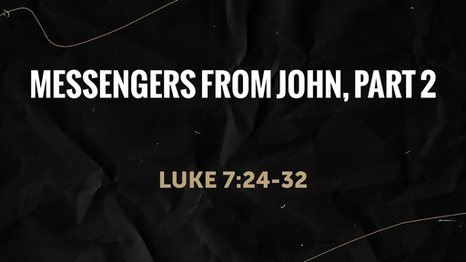 Messengers From John, Part 2
