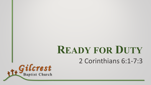 Ready for Duty - 2 Corinthians 6:1-7:3
