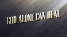 God Alone Can Heal  PowerPoint Photoshop image 1
