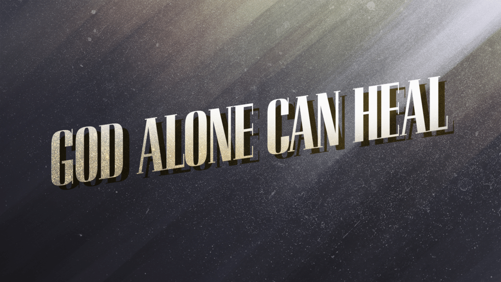 God Alone Can Heal large preview