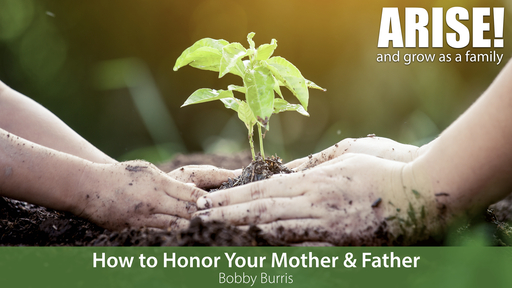 How To Honor Your Father and Mother 
