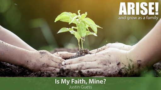 Is My Faith Mine? 