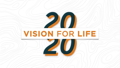 20/20 Vision for Life