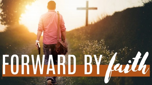 Forward by Faith