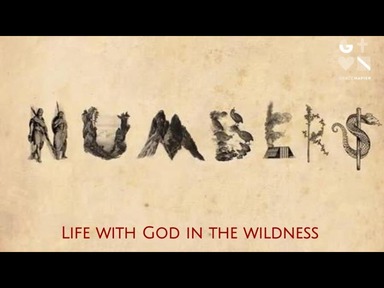 Numbers: Life with God in the wilderness