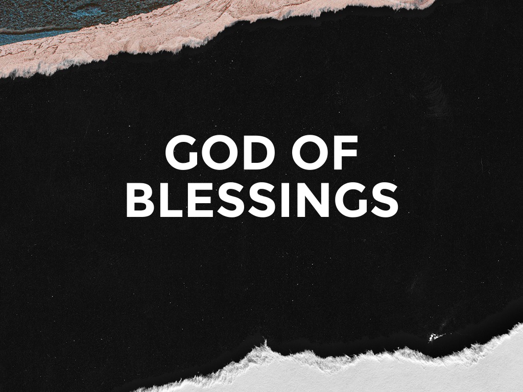 God of Blessings - Logos Sermons