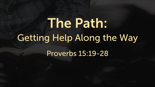 The Path: Getting Help Along the Way