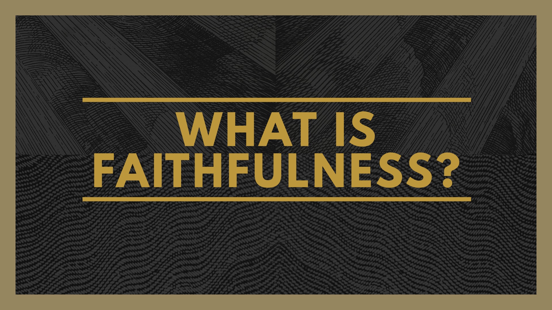 What Is Faithfulness Meaning