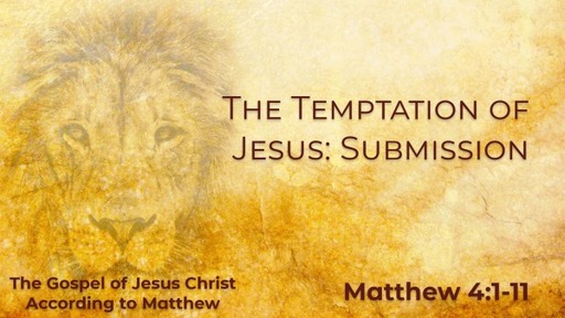 The Temptation of Jesus - Submission