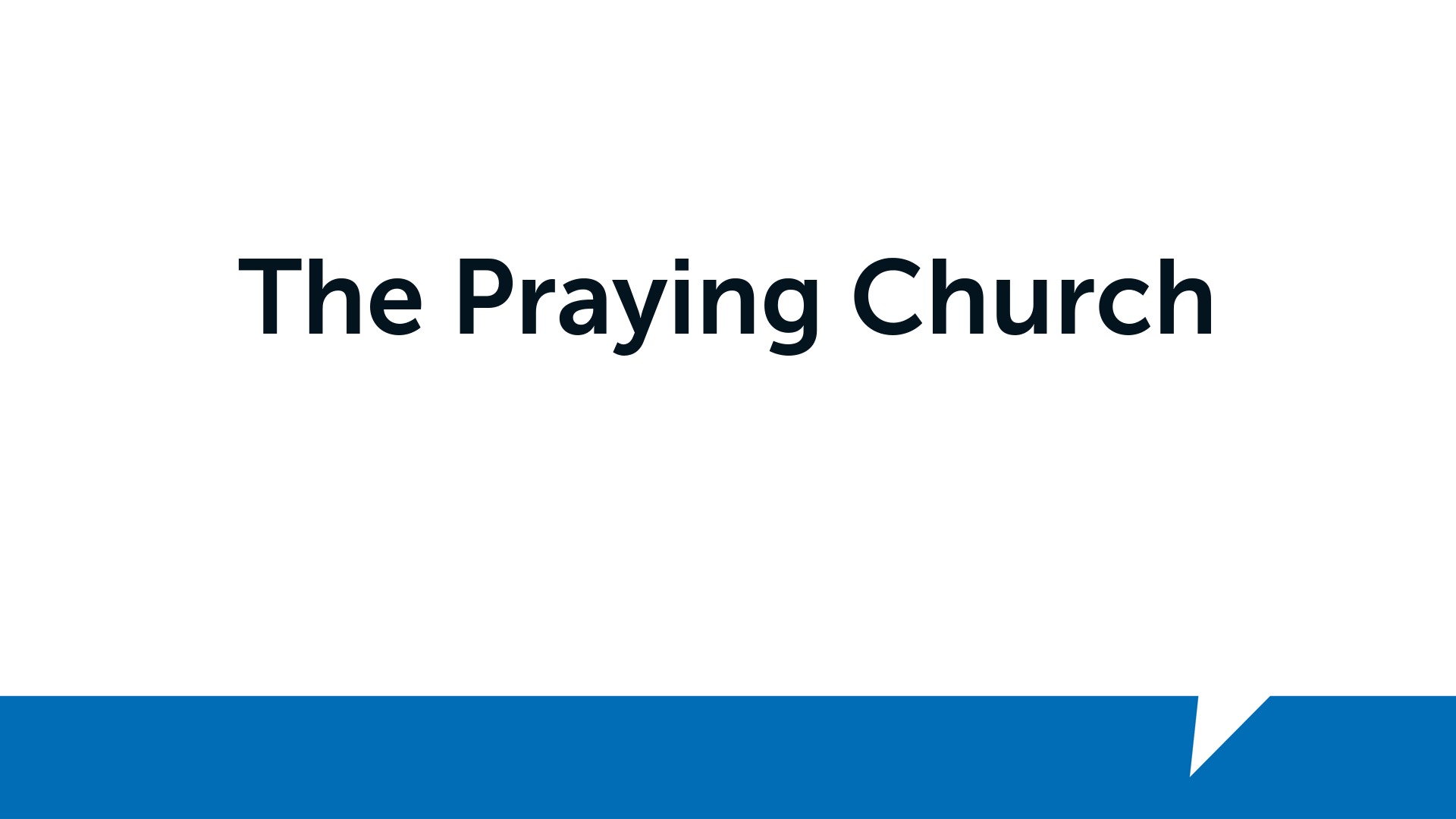 The Praying Church - Logos Sermons