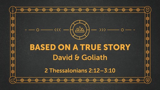 Based on a True Story - David and Goliath