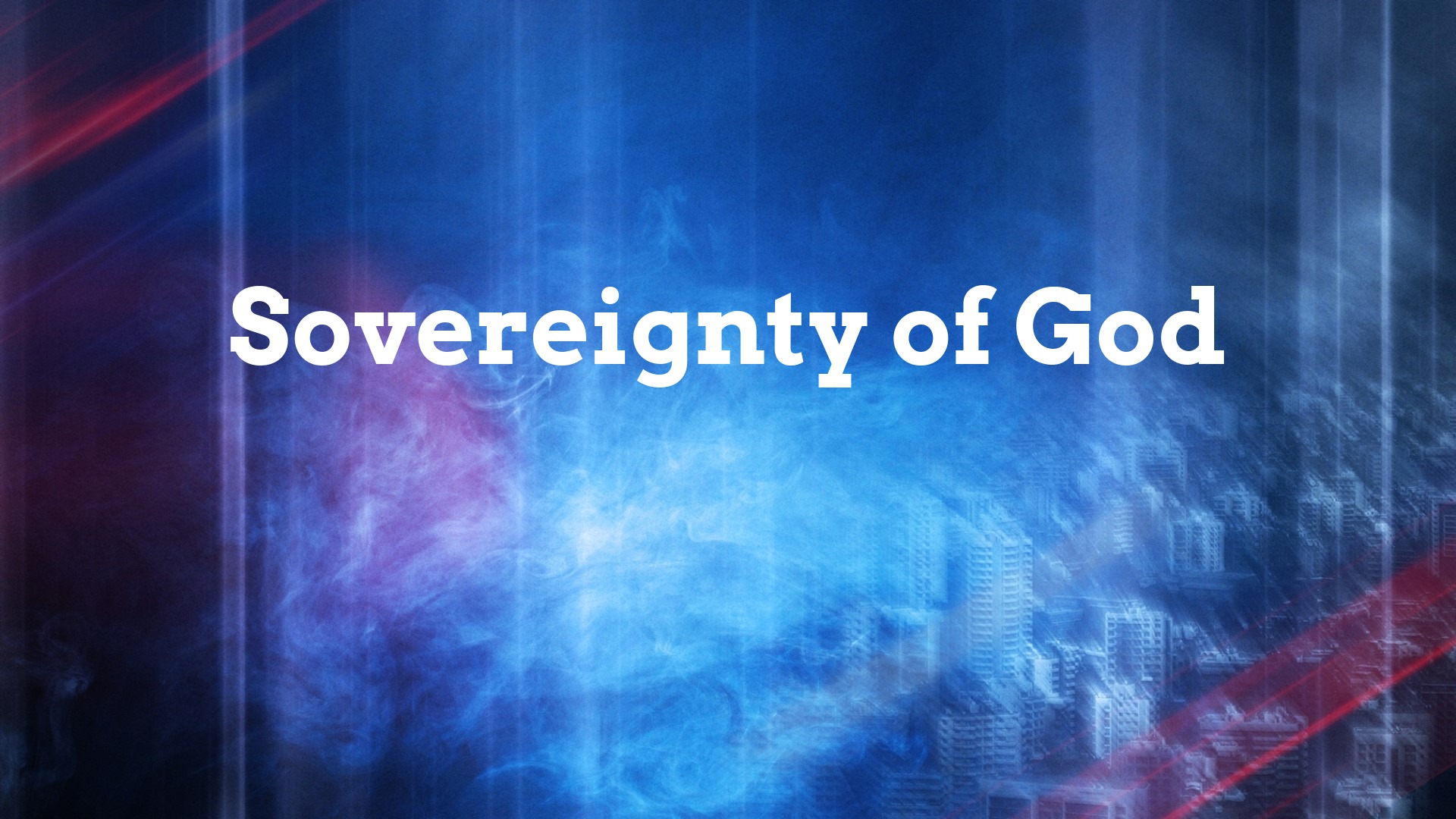 Sovereignty of God - Faithlife Sermons