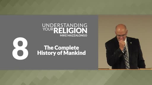 The Complete History of Mankind: The Doctrines of Original Goodness, Fall of Man and Restoration