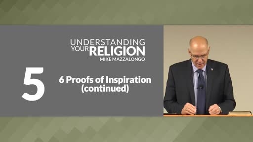 6 Proofs of Inspiration (continued): The Doctrine of Inspiration - Part 4
