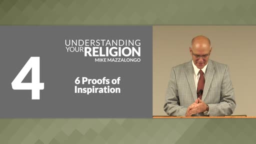 6 Proofs of Inspiration: The Doctrine of Inspiration - Part 3