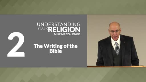 The Writing of the Bible: The Doctrine of Inspiration - Part 1