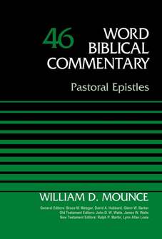 Pastoral Epistles (Word Biblical Commentary, Volume 46 | WBC)