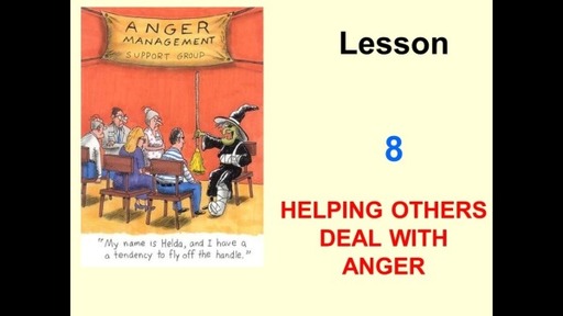 "Helping Others Deal with Anger" Class 8
