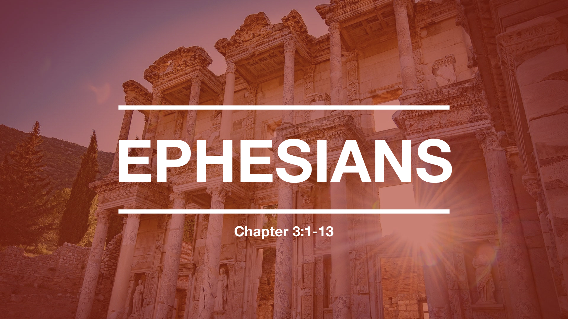 Ephesians 3:1-13 - Faithlife Sermons