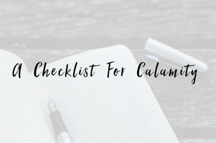 A Checklist For Calamity