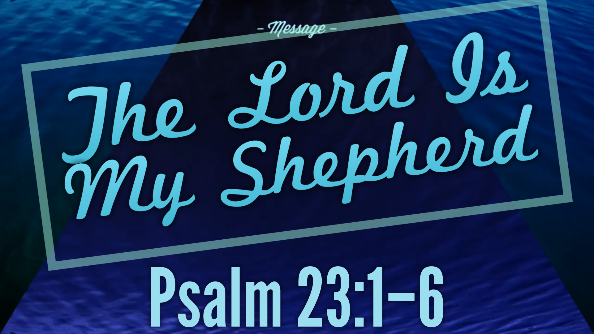 03 22 2020 The Lord Is My Shepherd Faithlife Sermons 03-22-2020-the-lord-is-my-shepherd-faithlife-sermons
