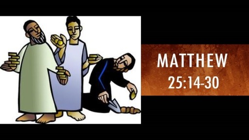 Matthew 25:14-30 Part 4