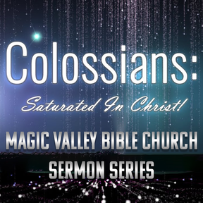 Colossians: Saturated in Christ