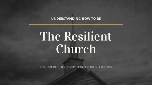 The Resilient Church Part 2
